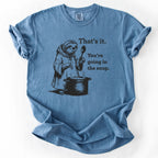 Going In The Soup Tshirt