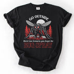Go Outside Bug Spray Tshirt