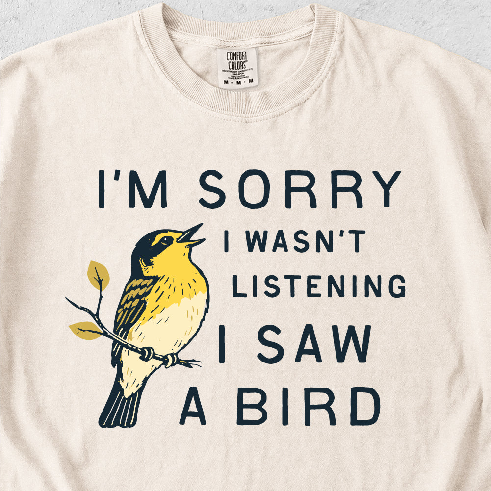 I Saw a Bird Tshirt