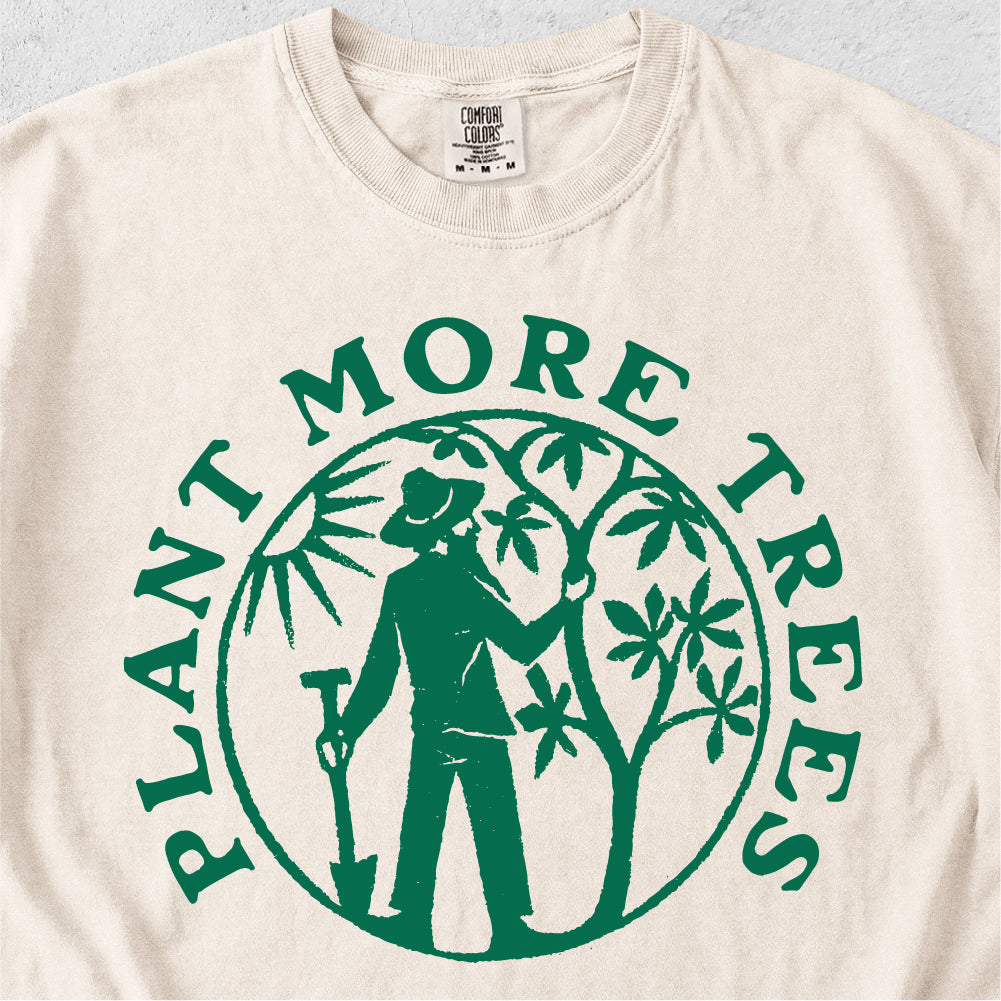 Plant More Trees Tshirt