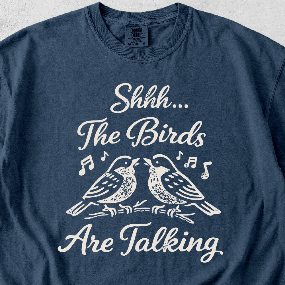 Birds Are Talking Tshirt