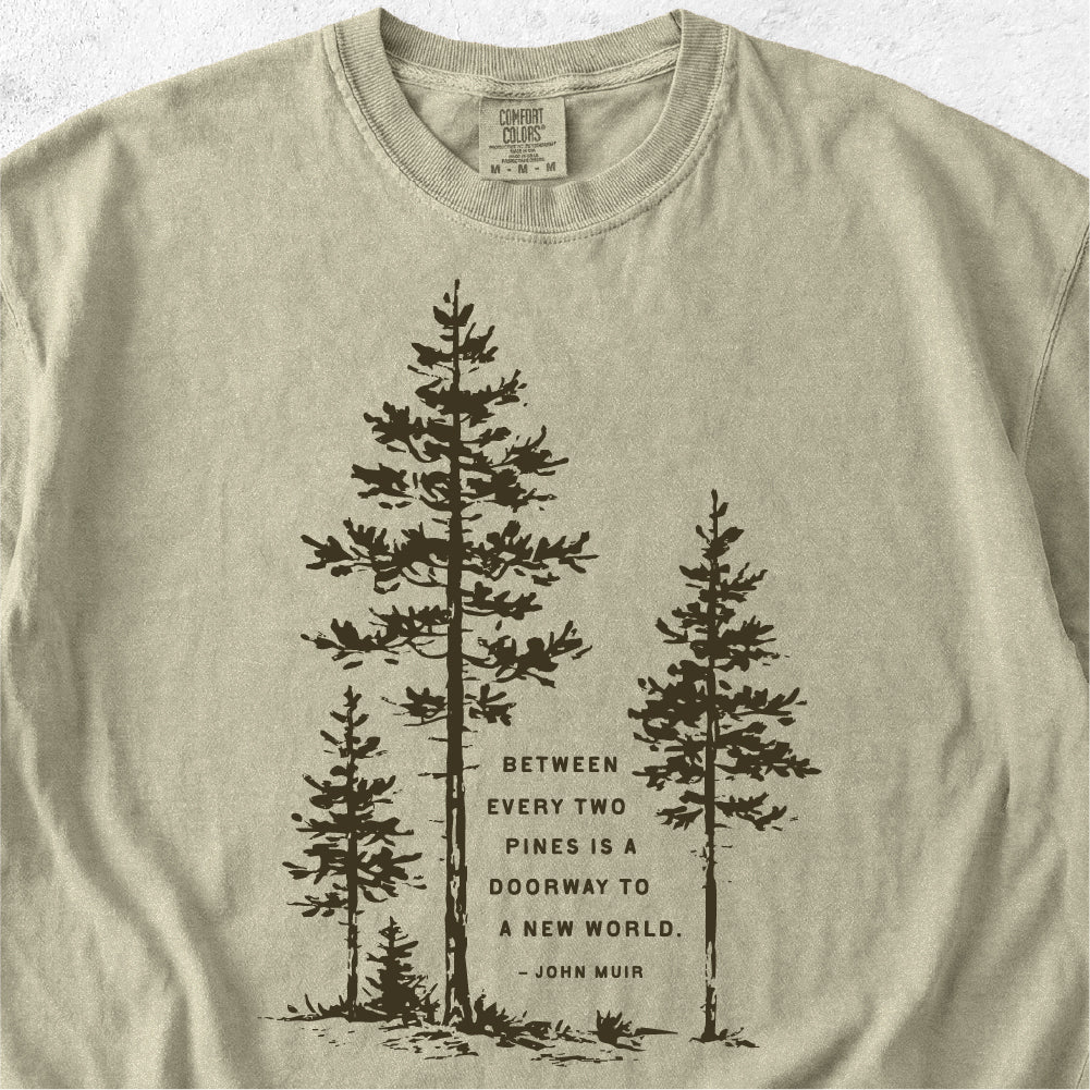 Between Two Pines Tshirt