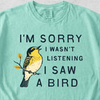 I Saw a Bird Tshirt