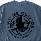 Find Me Outside Tshirt