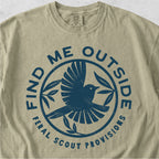 Find Me Outside Tshirt