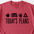 Today’s Plans Tshirt