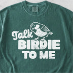 Talk Birdie To Me Tshirt