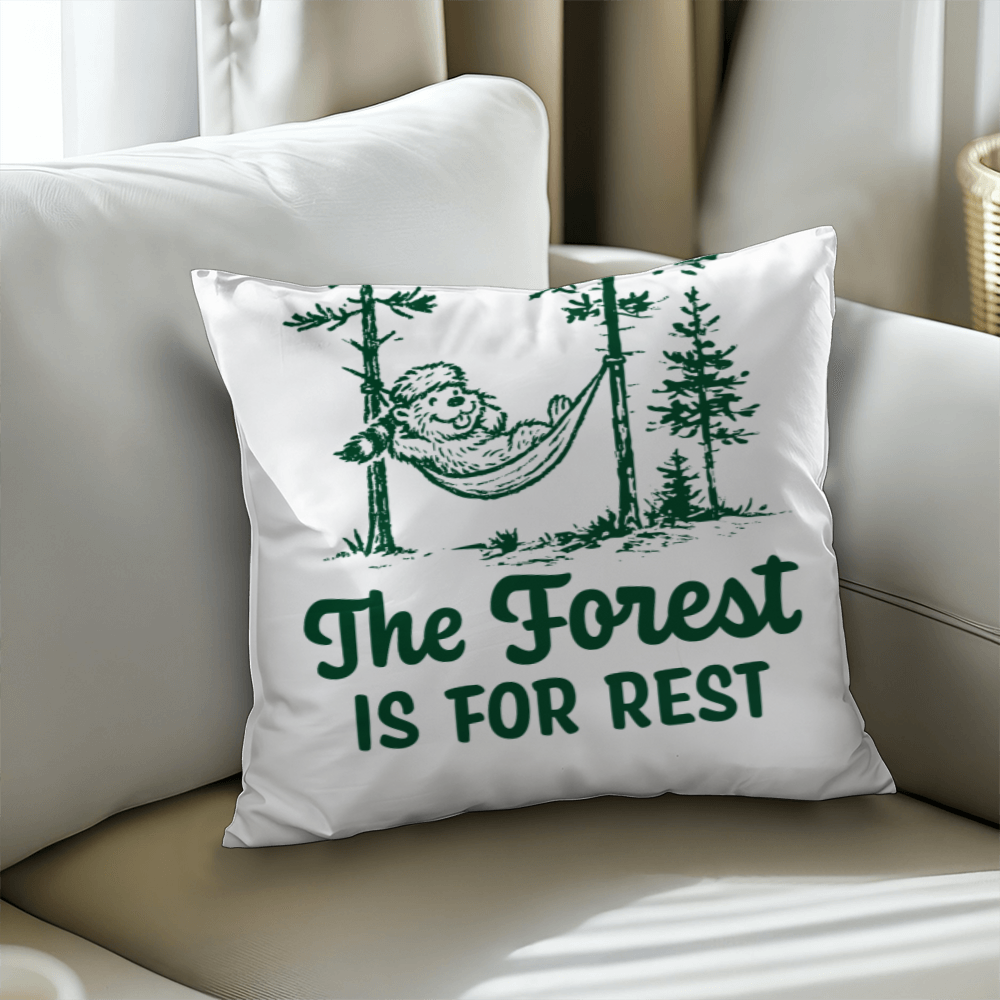 The Forest is For Rest Pillow