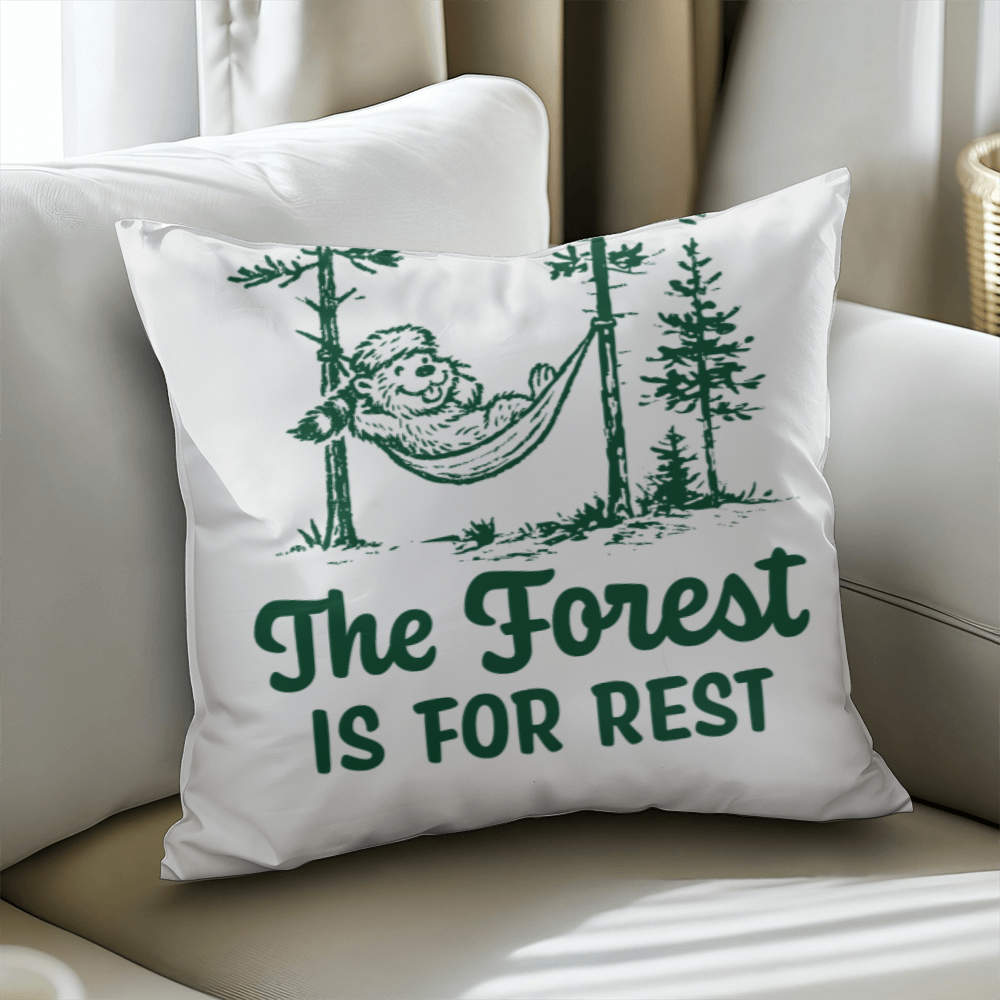 The Forest is For Rest Pillow