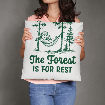 The Forest is For Rest Pillow