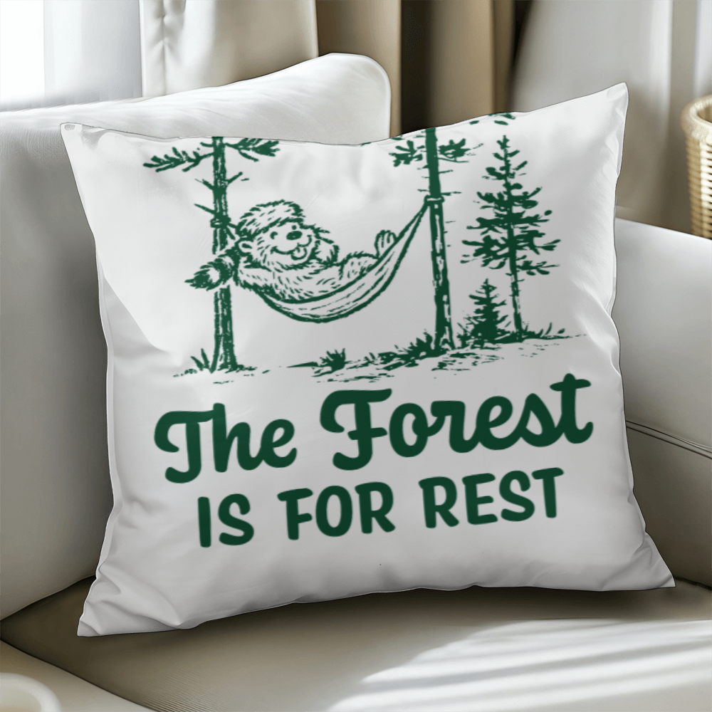The Forest is For Rest Pillow