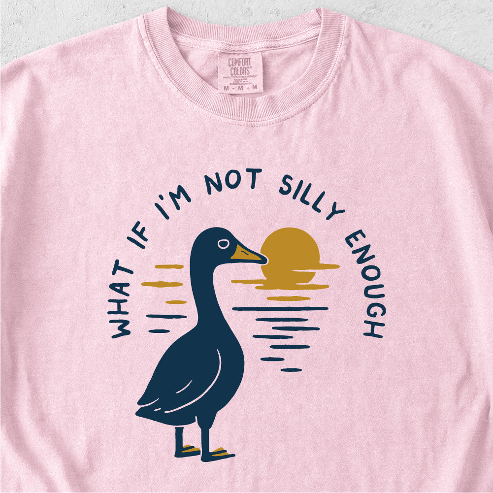 Silly Enough Tshirt