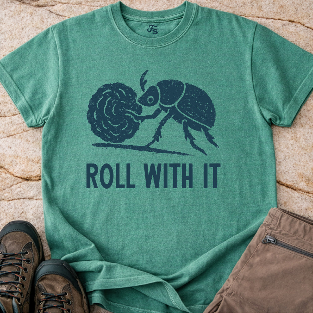 Roll With It Tshirt