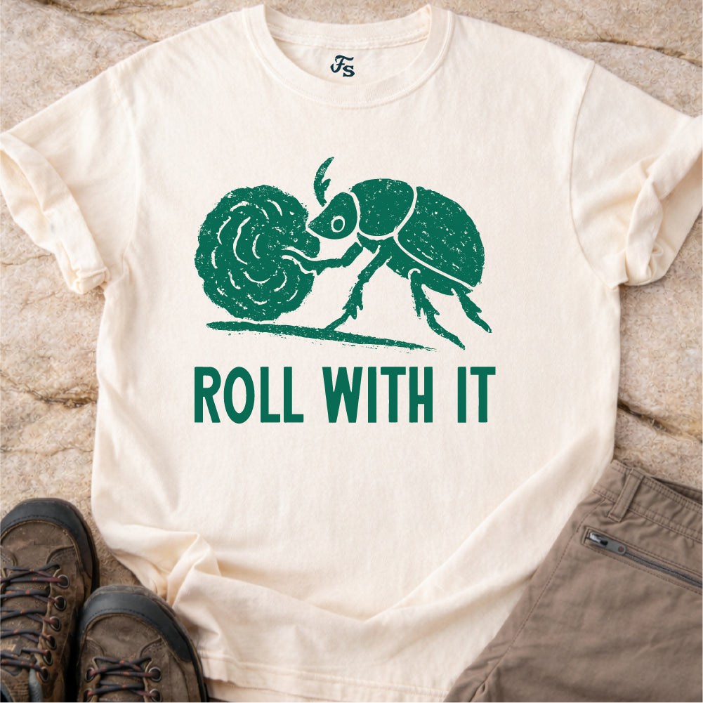 Roll With It Tshirt