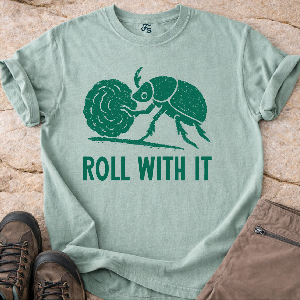 Roll With It Tshirt