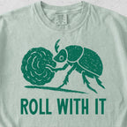 Roll With It Tshirt