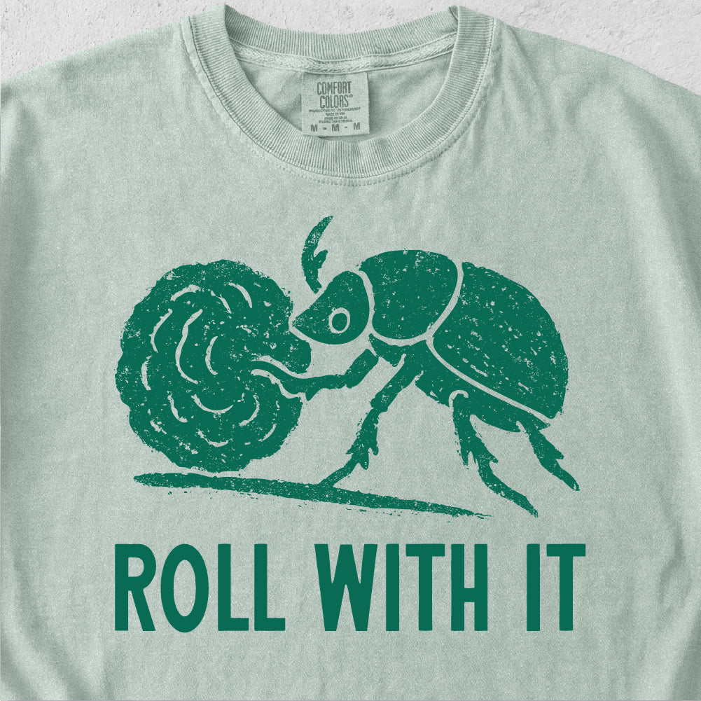 Roll With It Tshirt