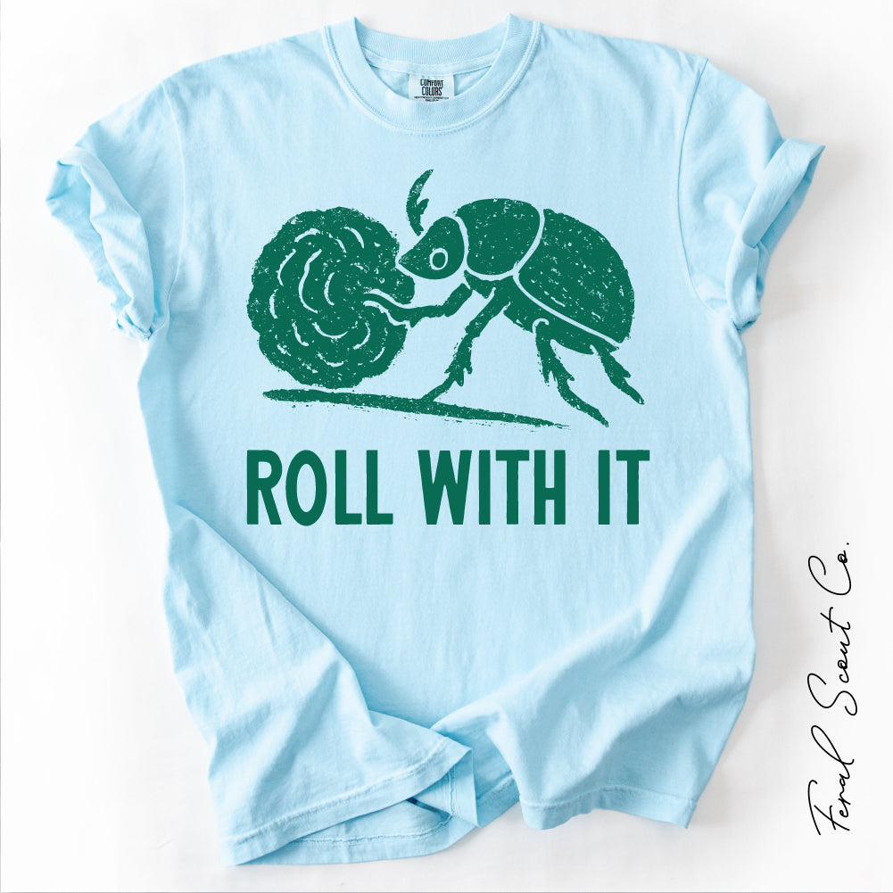 Roll With It Tshirt