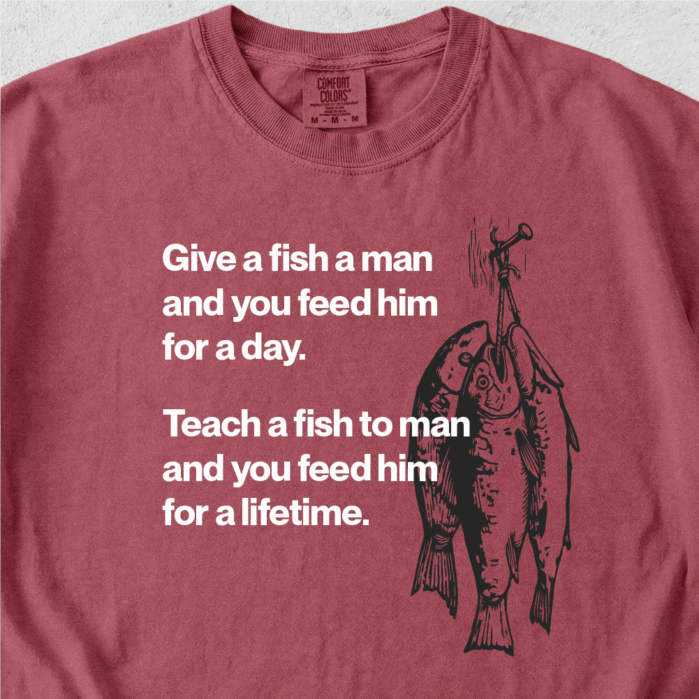 Give a Fish a Man Tshirt