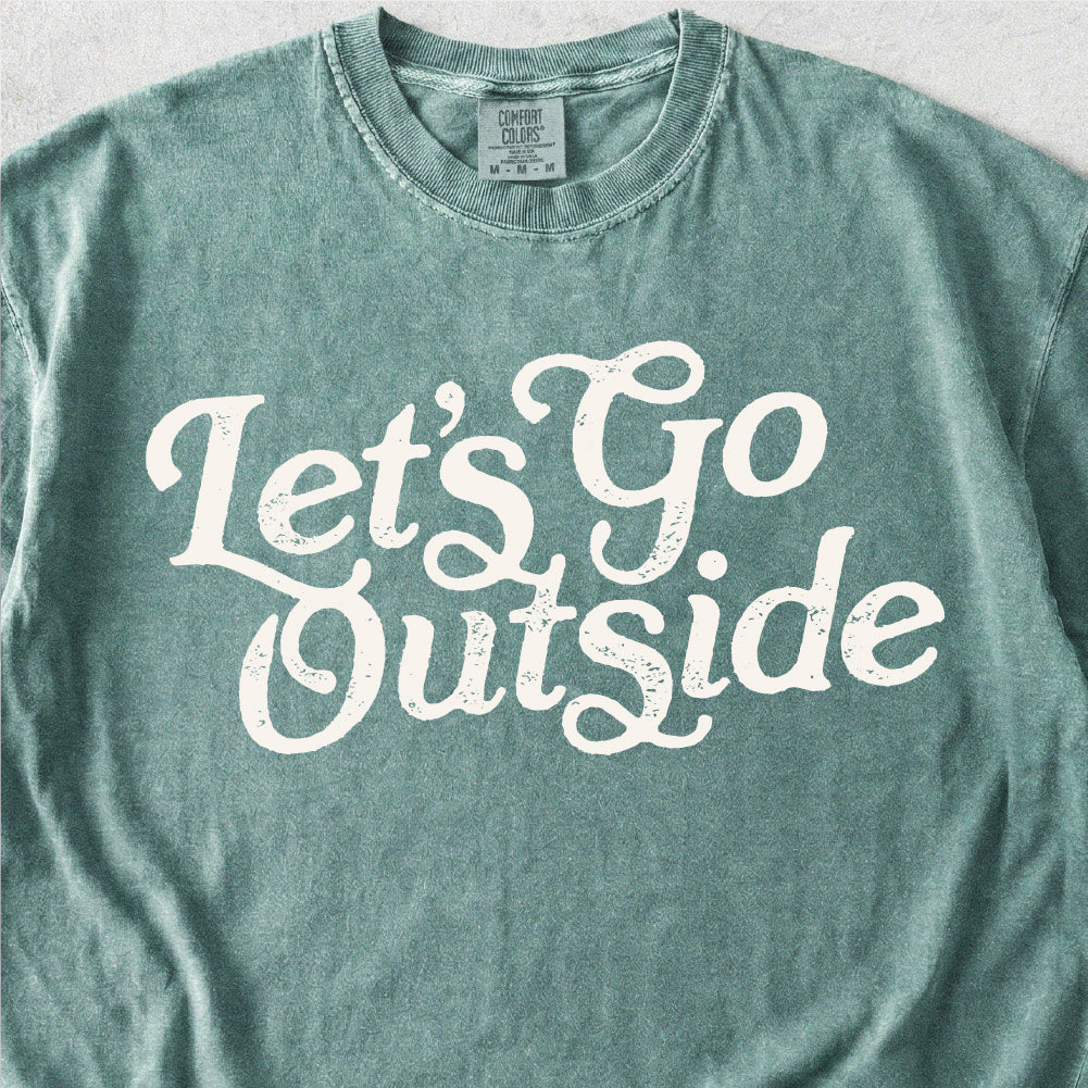 Lets Go Outside Tshirt