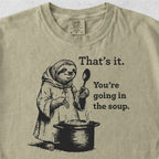 Going In The Soup Tshirt