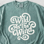 Wild As The Wind Tshirt