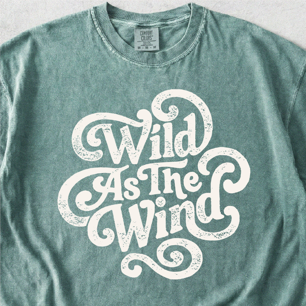 Wild As The Wind Tshirt