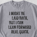 Lean Forward Tshirt