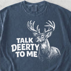 Talk Deerty To Me Tshirt