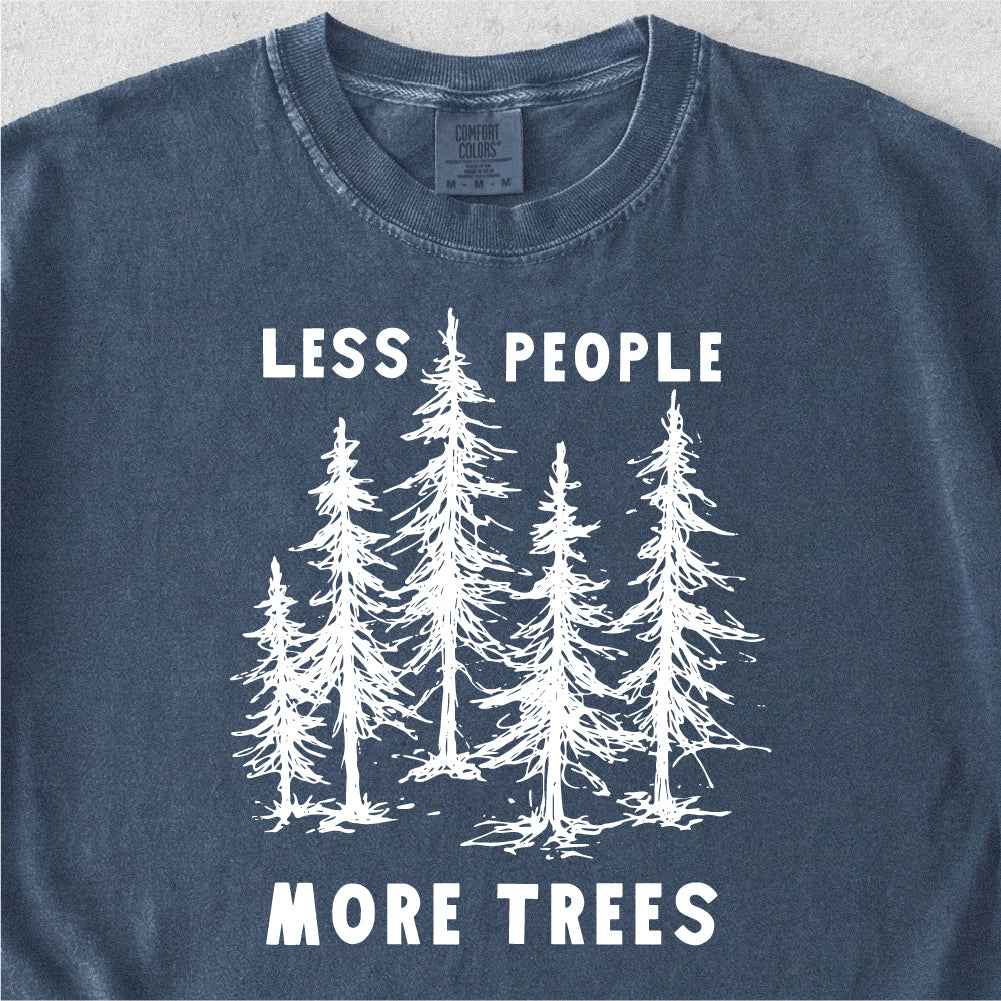 Less People More Trees Tshirt