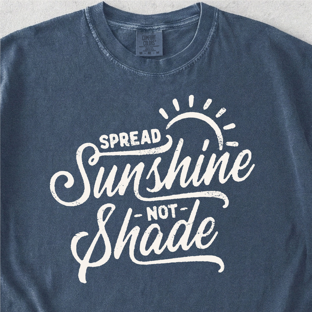 Sunshine Not Shade Tshirt