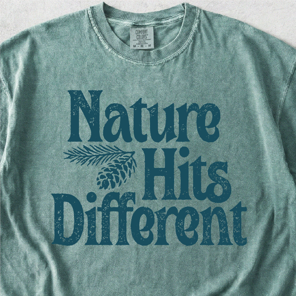 Nature Hits Different T-shirt
