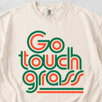 Go Touch Grass T-shirt
