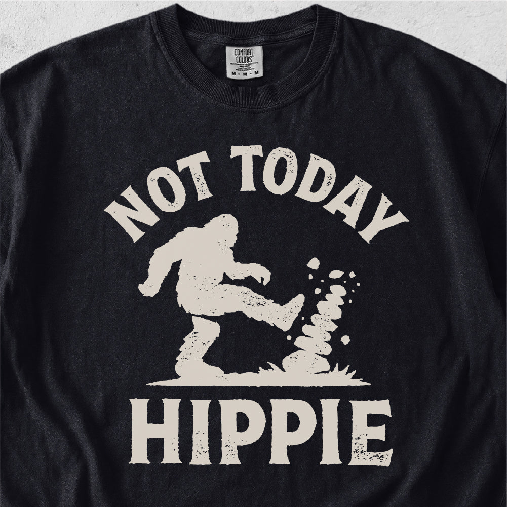 Not Today Hippie Tshirt