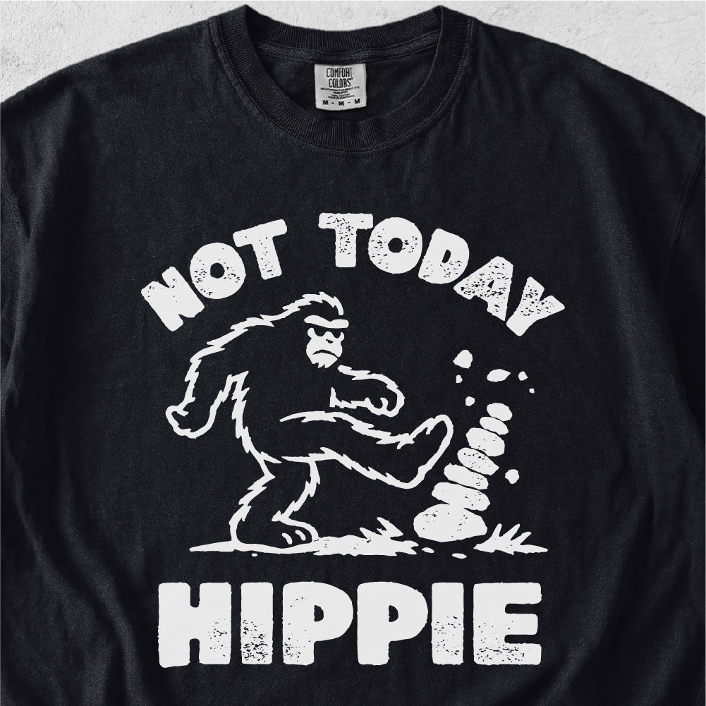 Not Today Hippie Tshirt
