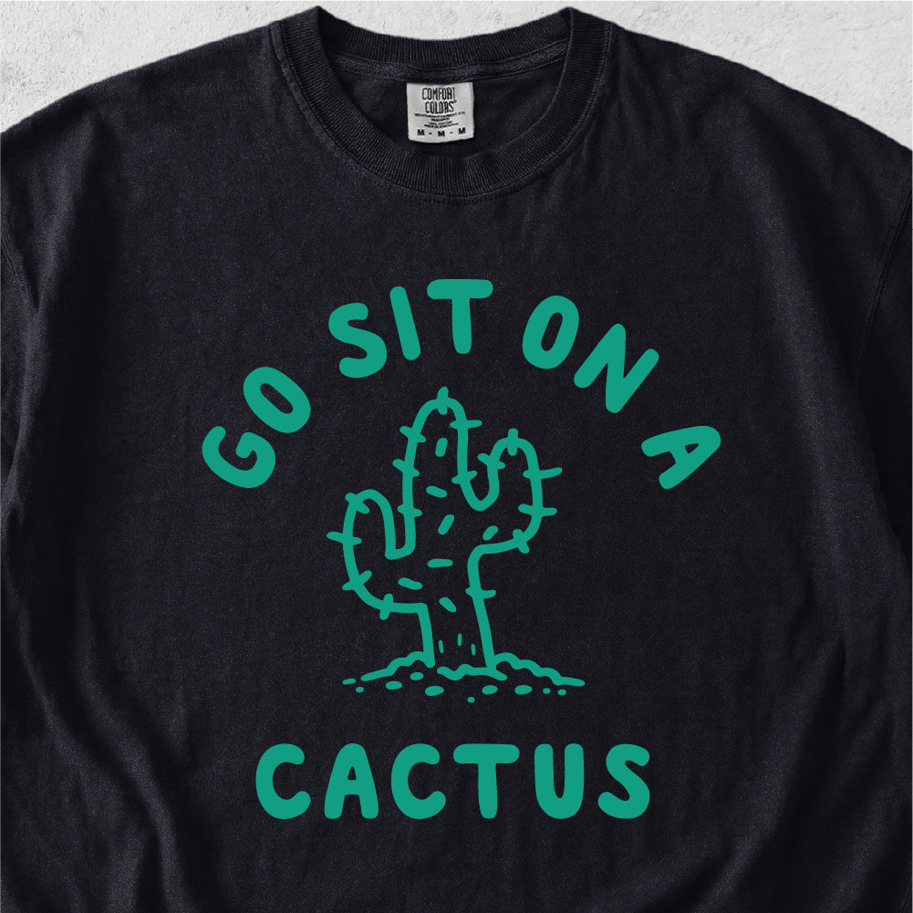 Sit On A Cactus Tshirt