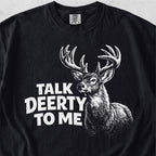 Talk Deerty To Me Tshirt