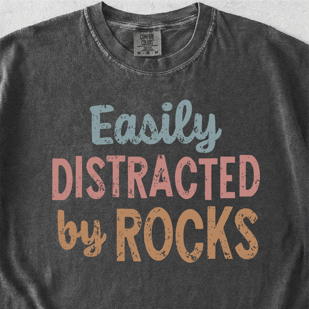 Distracted by Rocks Tshirt
