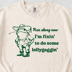 Lollygaggin Southern Tshirt