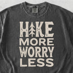 Hike More Worry Less Tshirt