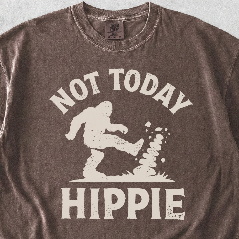 Not Today Hippie Tshirt