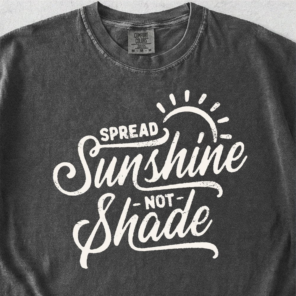 Sunshine Not Shade Tshirt