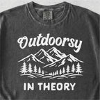 Outdoorsy In Theory Tshirt