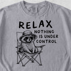 Nothing Is Under Control Tshirt