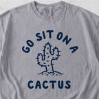 Sit On A Cactus Tshirt