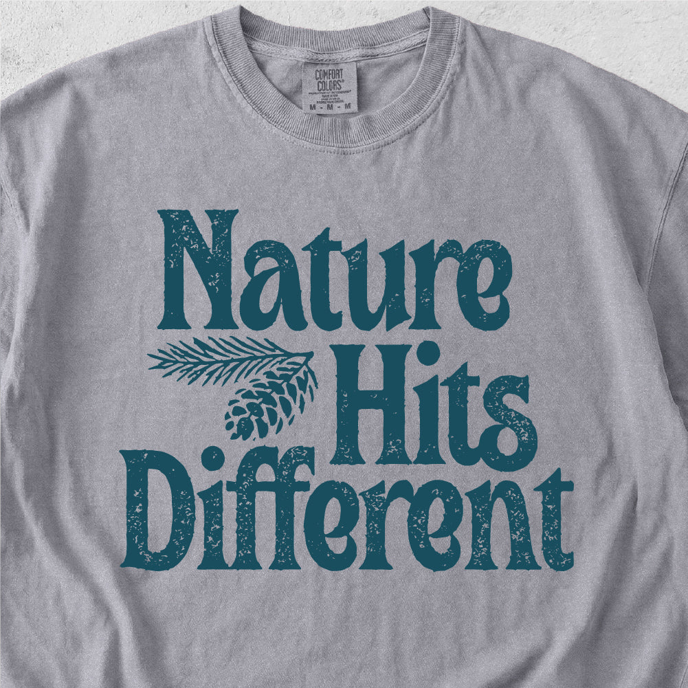 Nature Hits Different T-shirt