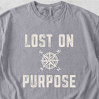 Lost On Purpose Tshirt