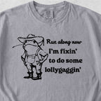Lollygaggin Southern Tshirt