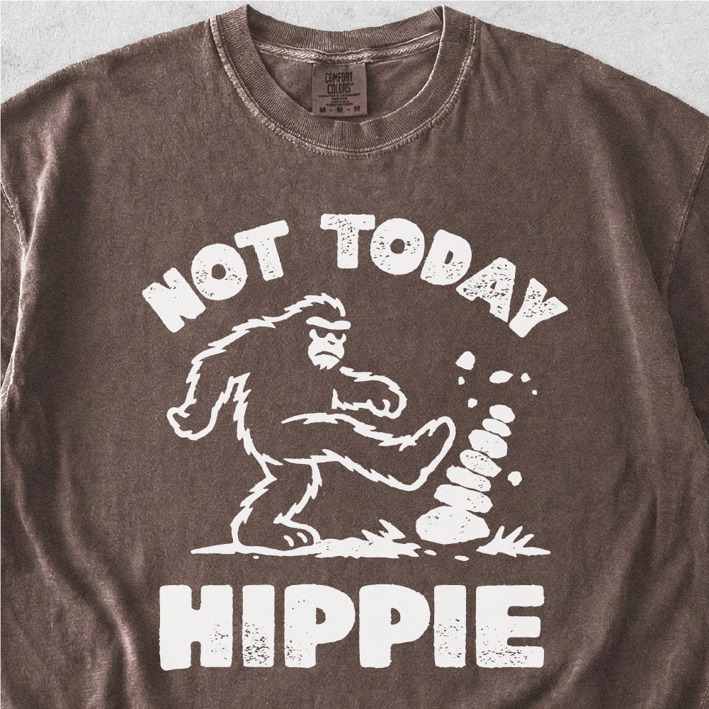 Not Today Hippie Tshirt