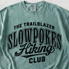 Slowpokes Hiking Club Tshirt